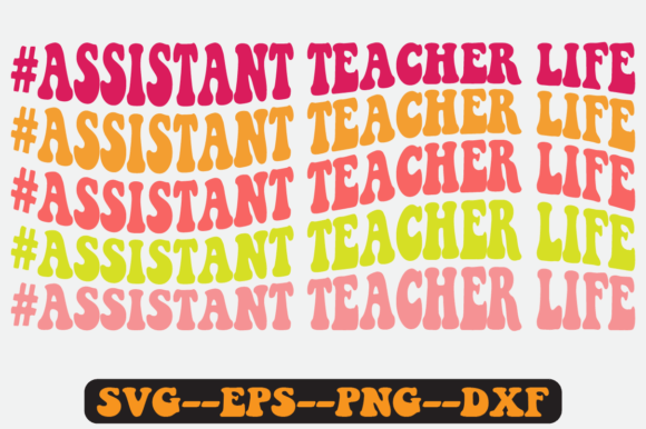 Assistant Teacher Life Quote Retro SVG Review for Real Projects