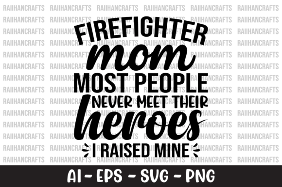 Firefighter Mom Most People Never Meet