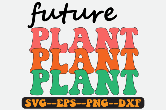 Future Plant Quote Retro SVG Design: A Timeless Embroidery Asset