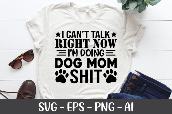 I Can't Talk Right Now I'm Doing Dog Mom Embroidery Review