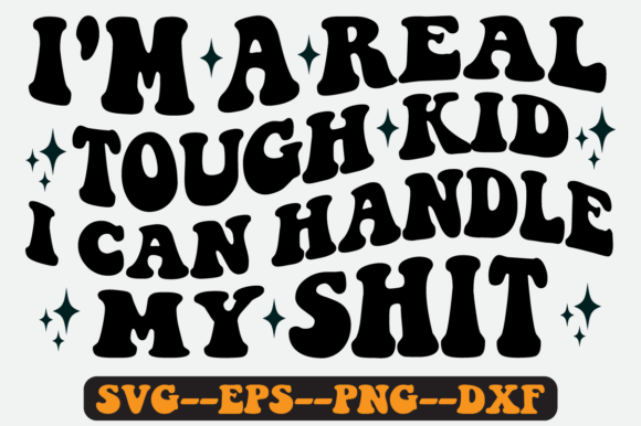 I m a Real Tough Kid Quote Retro Svg