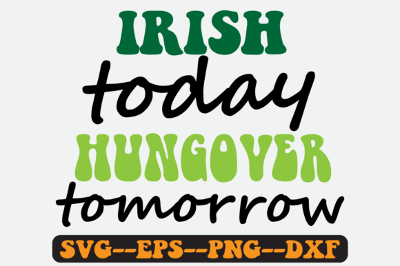 Irish Today St Patrick Quote Retro Svg Review