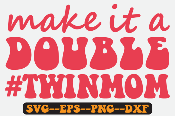 MAKE IT a DOUBLE Quote Retro Svg Design Review