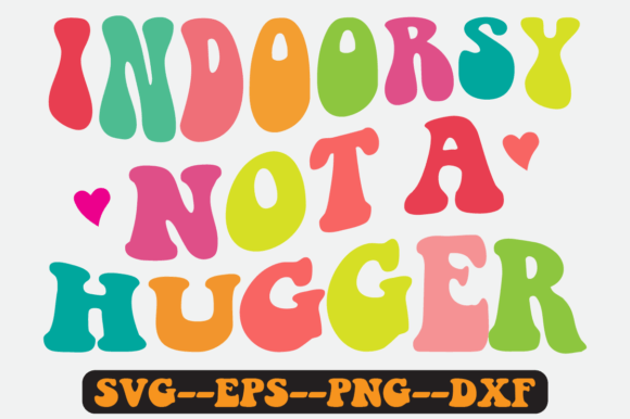 Not a Hugger Introvert Quote Retro SVG Review