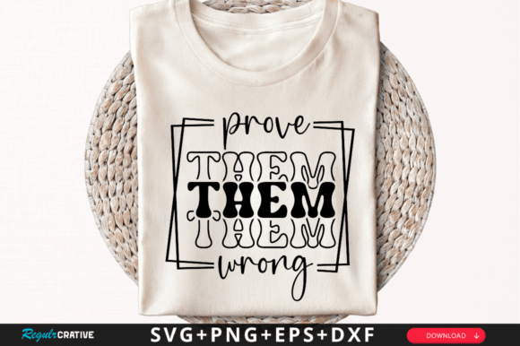 Prove Them Wrong SVG Design Review