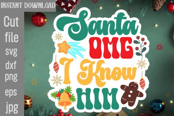 Santa Omg I Know Him SVG Cut File Review: A Holiday Embroidery Design Worth Considering