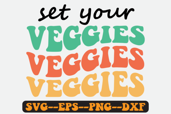 Set Your Veggies Quote Retro Svg Design Review