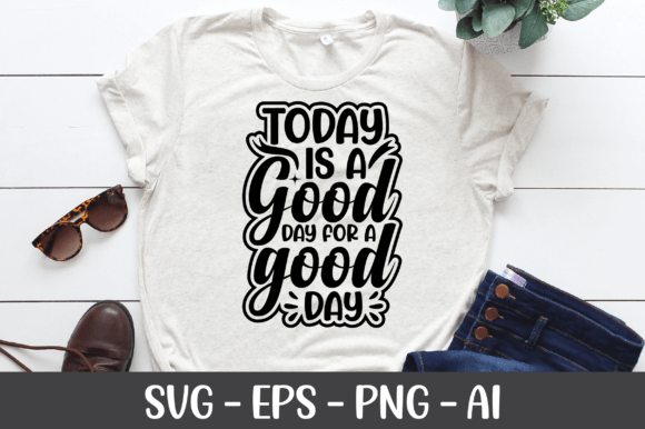 Today is a Good Day SVG Review for Real Projects