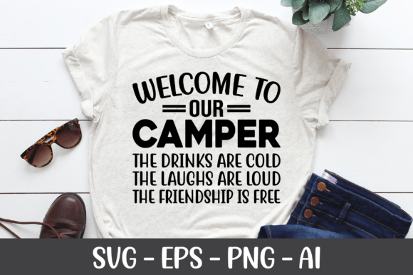 Welcome to Our Camper the Drinks SVG